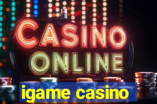 igame casino